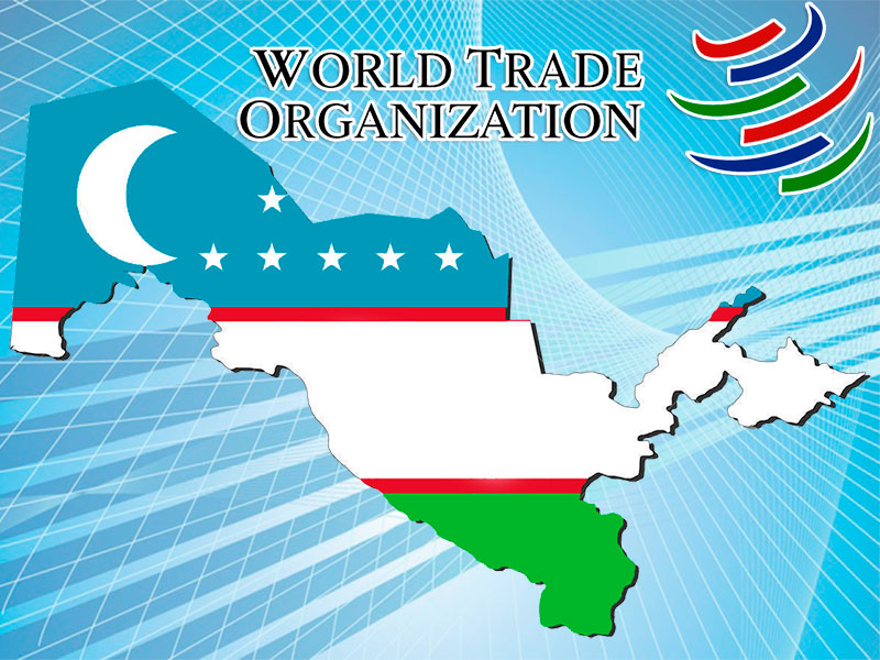 Uzbekistan takes active steps towards WTO accession by 2026